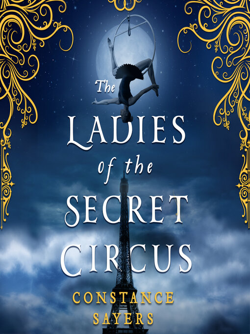 Title details for The Ladies of the Secret Circus by Constance Sayers - Wait list